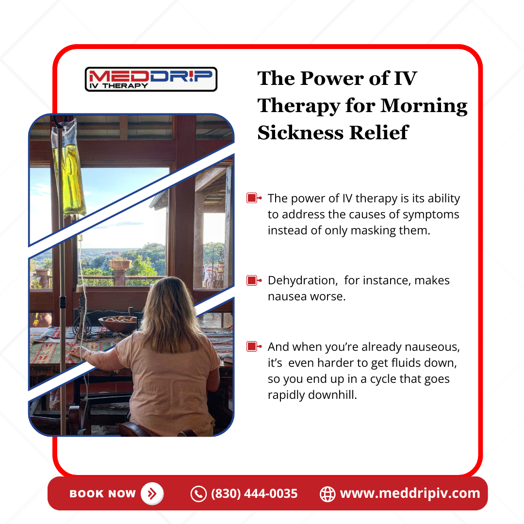 The Power of IV  Therapy for Morning Sickness Relief in New Braunfels, TX