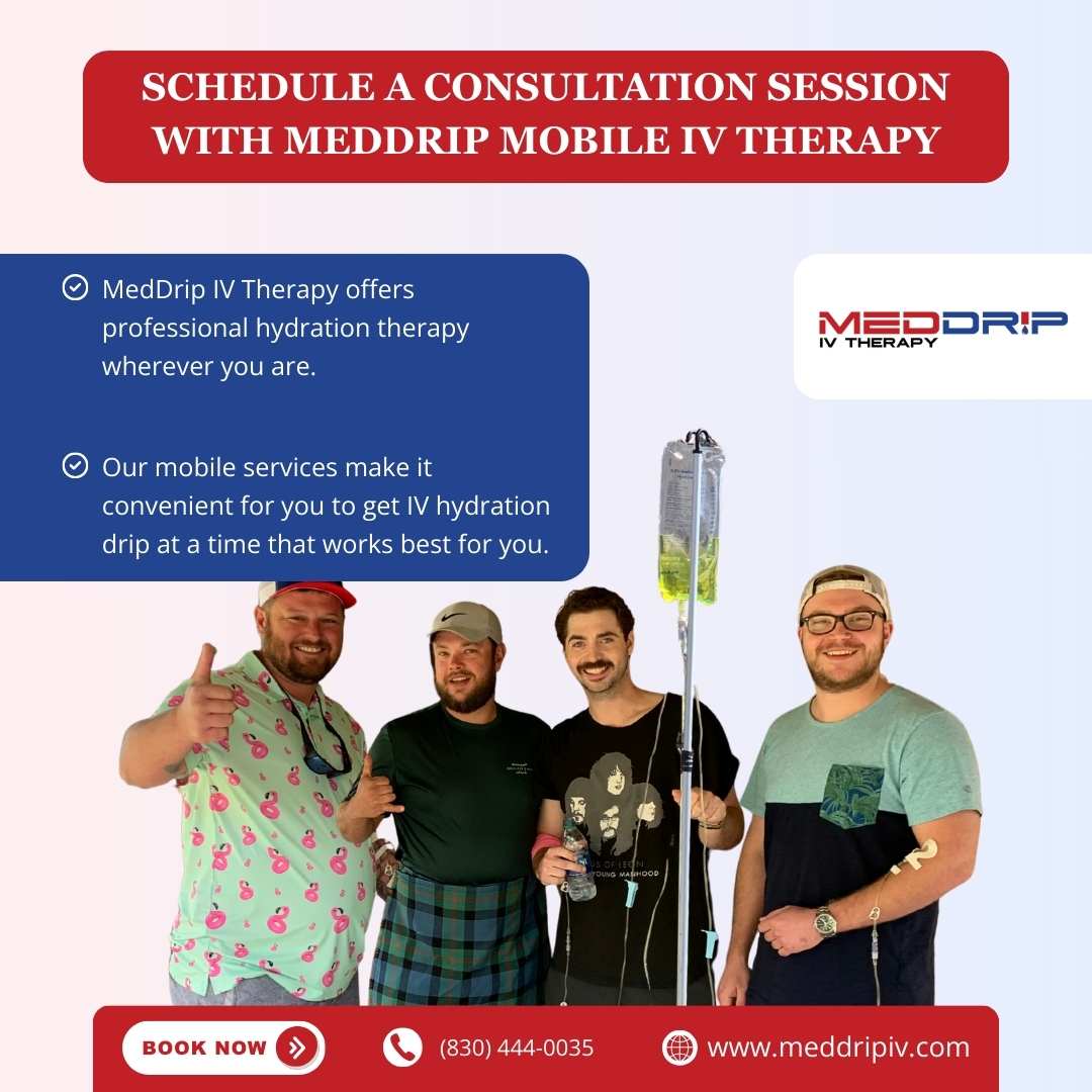 Schedule a Consultation Session with MedDrip Mobile IV Therapy in New Braunfels, TX