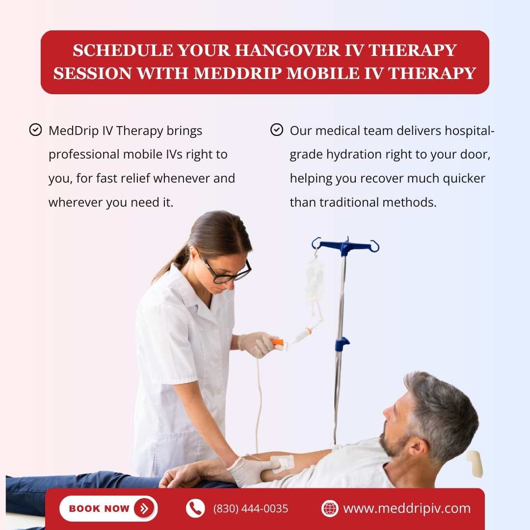 Schedule Your Hangover IV Therapy Session with MedDrip Mobile IV Therapy in New Braunfels, TX