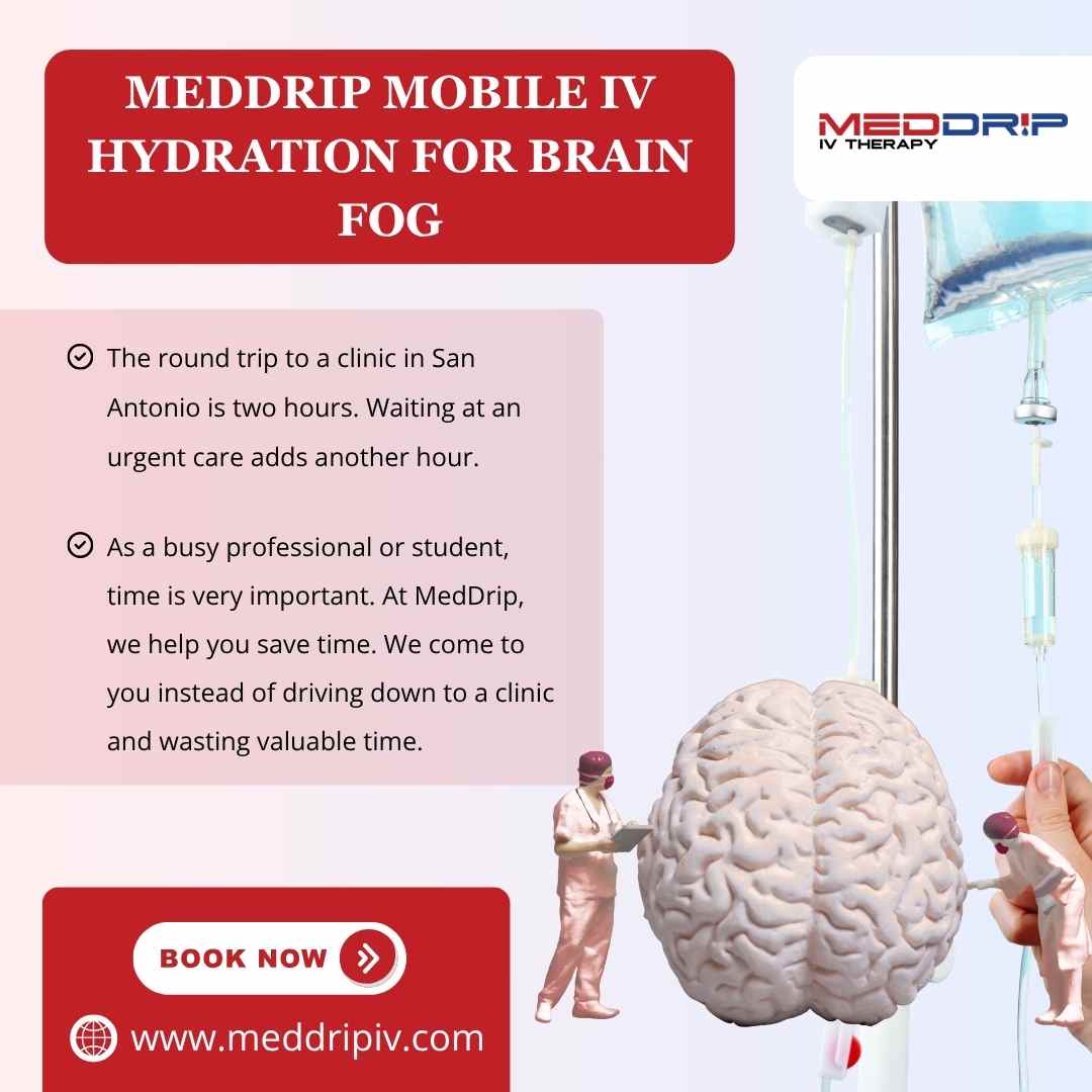 MedDrip Mobile IV Hydration for brain fog in New Braunfels, TX